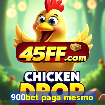 900bet paga mesmo